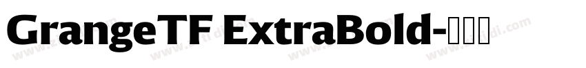 GrangeTF ExtraBold字体转换
